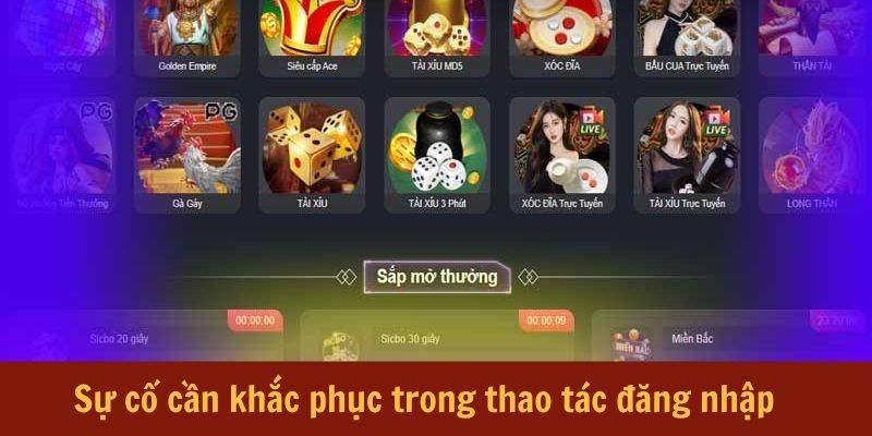 Sự cố cần khắc phục trong thao tác đăng nhập